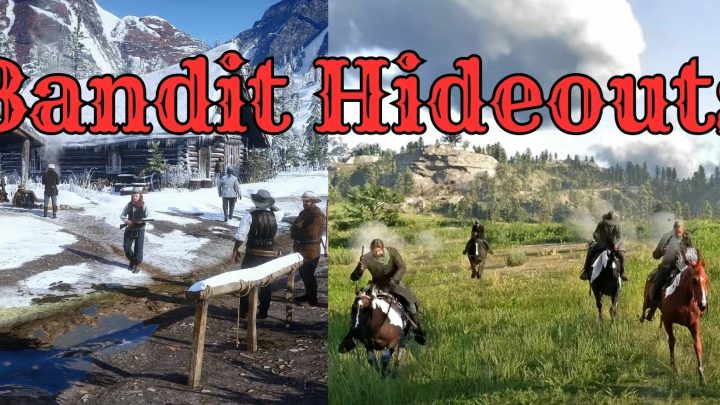 强盗藏身处（Bandit Hideouts）