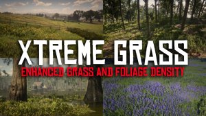 极限草地 – 增强的草地和 foliage 密度（Xtreme Grass – Enhanced Grass and Foliage Density）