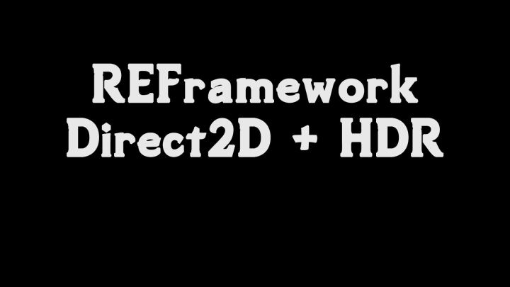 支持HDR的REFramework D2D（REFramework D2D With HDR Support）