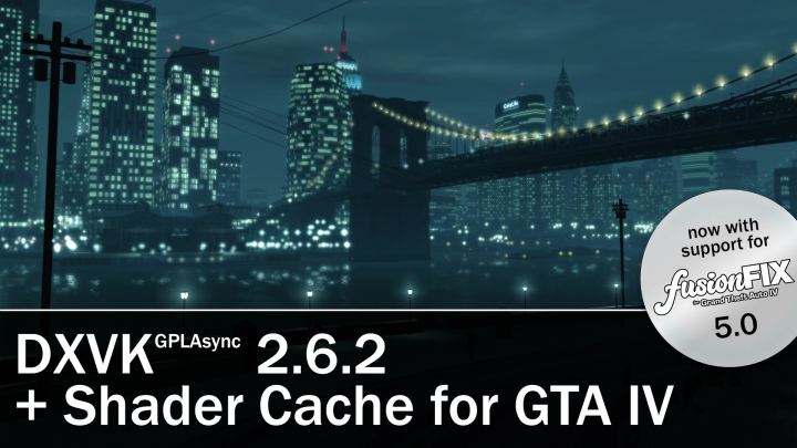 DXVK GPLAsync 2.6.2 与着色器缓存（DXVK GPLAsync 2.6.2 and Shader Cache）