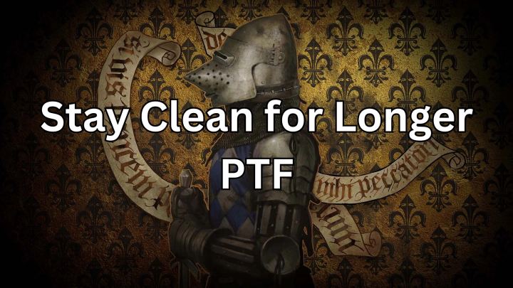 持久洁净 – PTF（Stay Clean for Longer – PTF）