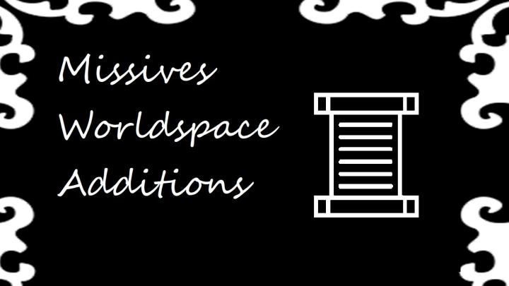 《书信集 – 世界空间扩展内容》（Missives – Worldspace Additions）