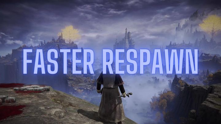 更快重生（Faster Respawn）