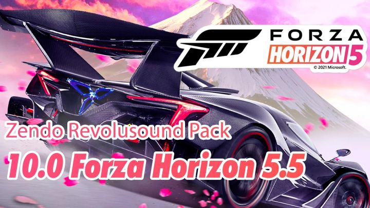 极限竞速：地平线5.5 禅境革新音效包（Forza Horizon 5.5 Zendo Revolusound Pack）