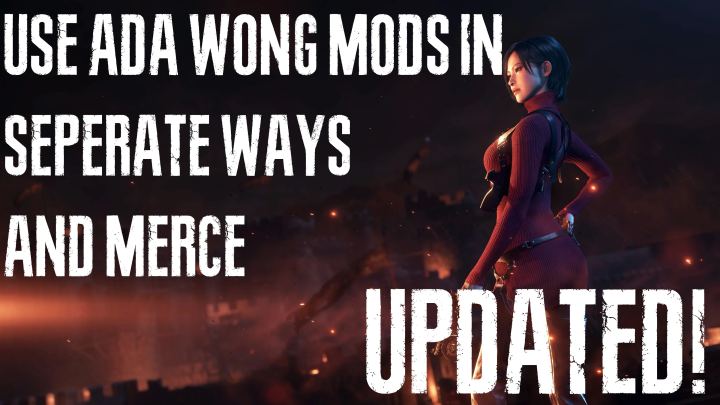 在《逆命殊途》和佣兵模式中使用艾达·王模组（Use Ada Wong mods in Seperate Ways and Merce）