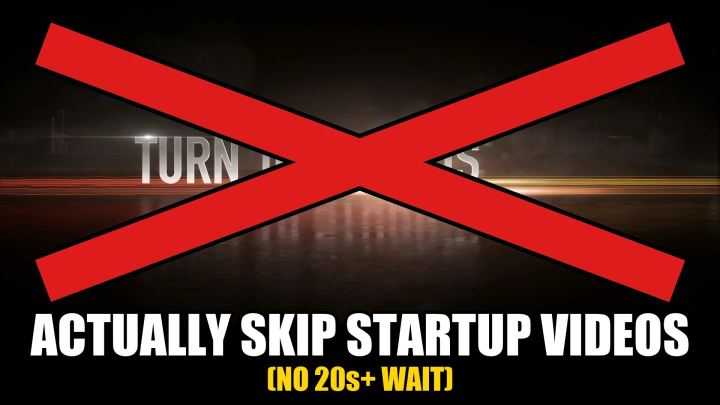 快速启动（真正跳过开场视频 – 无黑屏）（Fast Startup (ACTUALLY Skips Intro Videos – No Black Screen)）