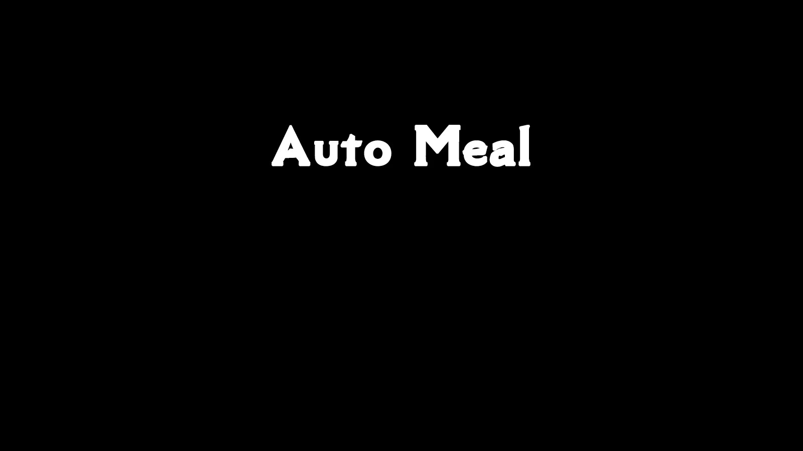 自动餐食（Auto Meal）